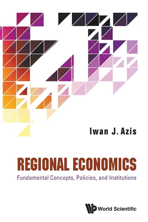 Regional Economics: Fundament Concepts, Policies & Institute (Paperback)