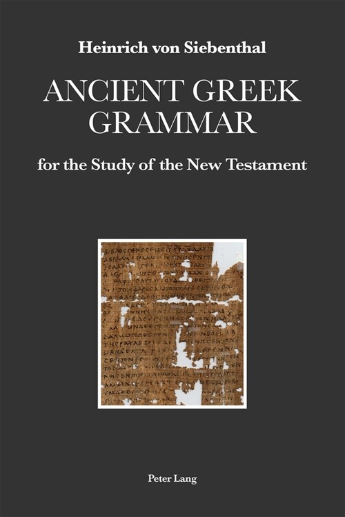 Ancient Greek Grammar for the Study of the New Testament (Hardcover, New ed)