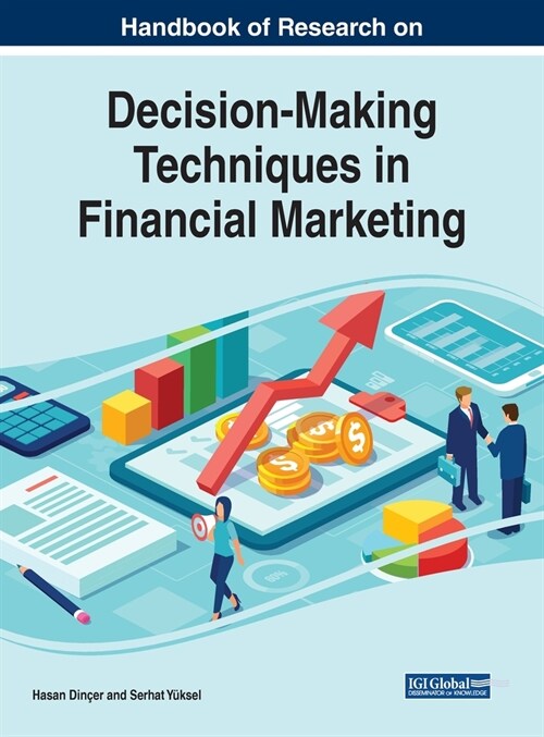 Handbook of Research on Decision-making Techniques in Financial Marketing (Hardcover)