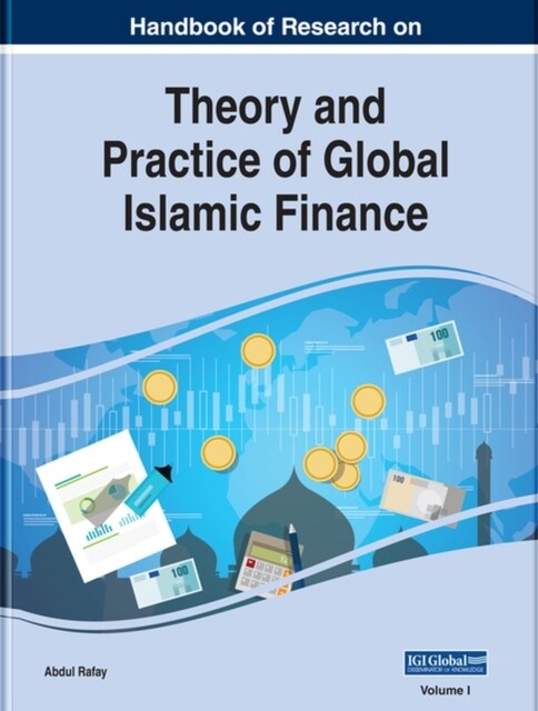 Handbook of Research on Theory and Practice of Global Islamic Finance (Hardcover)