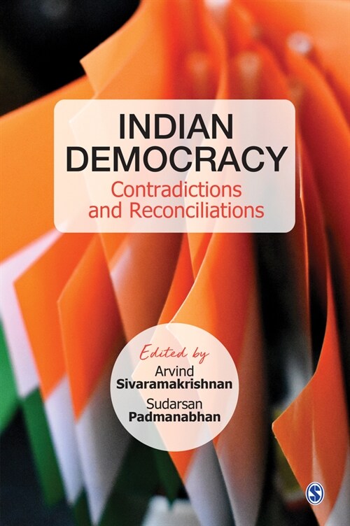 Indian Democracy: Contradictions and Reconciliations (Hardcover)