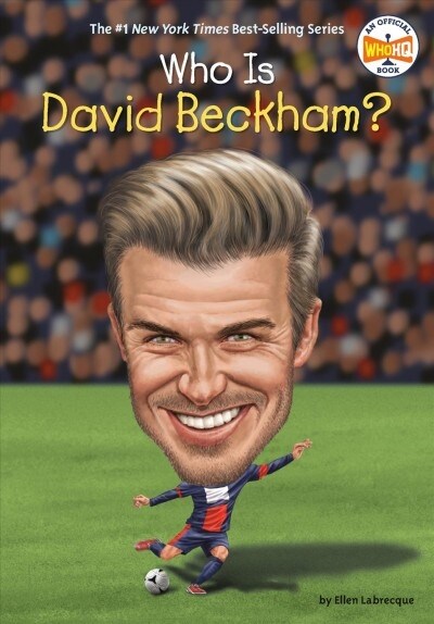 Who Is David Beckham? (Paperback)