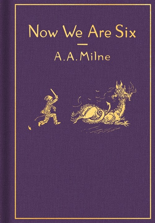 Now We Are Six: Classic Gift Edition (Hardcover)