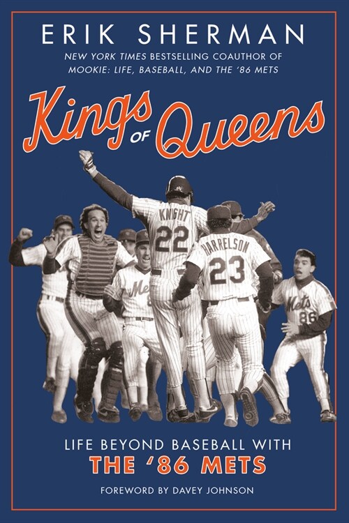 Kings of Queens: Life Beyond Baseball with the 86 Mets (Paperback)