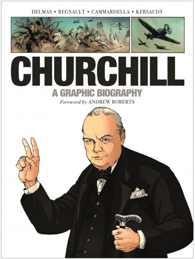 Churchill: A Graphic Biography (Paperback)