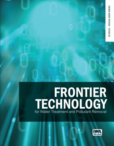 Frontier Technology for Water Treatment and Pollutant Removal (Paperback)