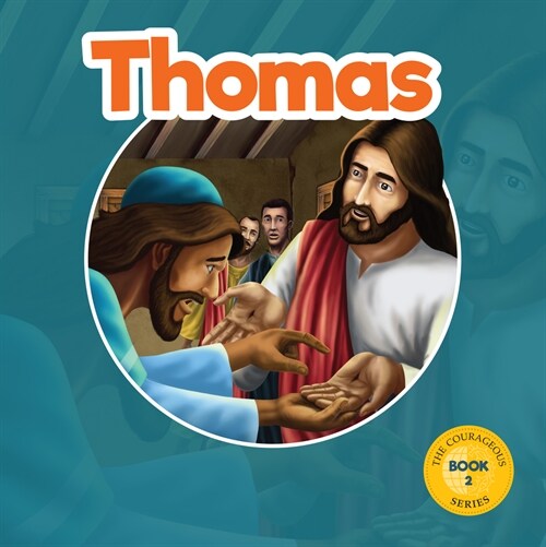 Thomas: Gods Courageous Missionary (Hardcover)