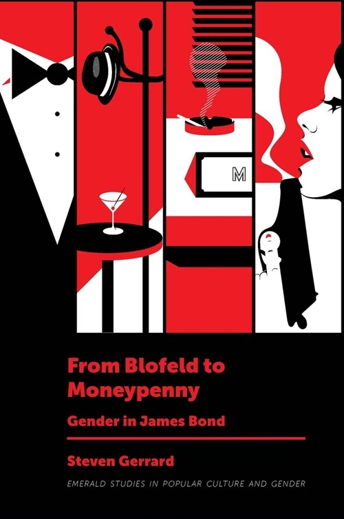 From Blofeld to Moneypenny : Gender in James Bond (Hardcover)