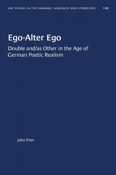 Ego-Alter Ego: Double And/As Other in the Age of German Poetic Realism (Paperback)