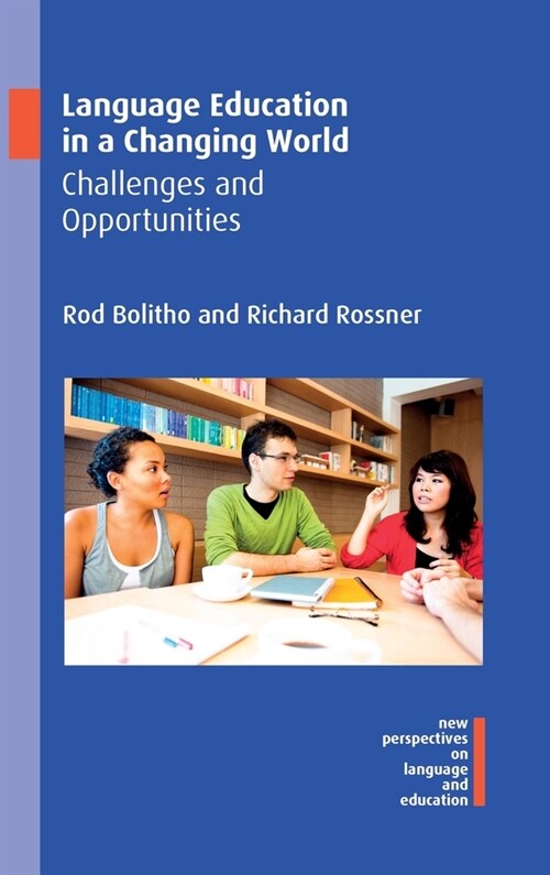 Language Education in a Changing World : Challenges and Opportunities (Hardcover)