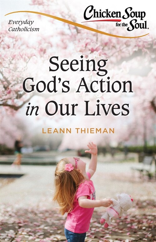 Seeing Gods Actions in Our Lives: Everyday Catholicism 1 (Paperback)