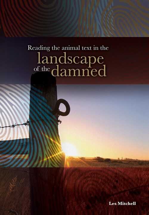 Reading the Animal Text in the Landscape of the Damned (Paperback)