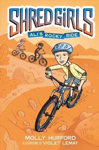 Shred Girls: Alis Rocky Ride (Library Binding)