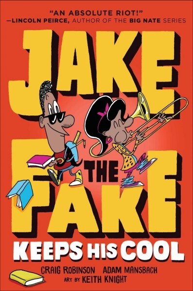Jake the Fake Keeps His Cool (Library Binding)