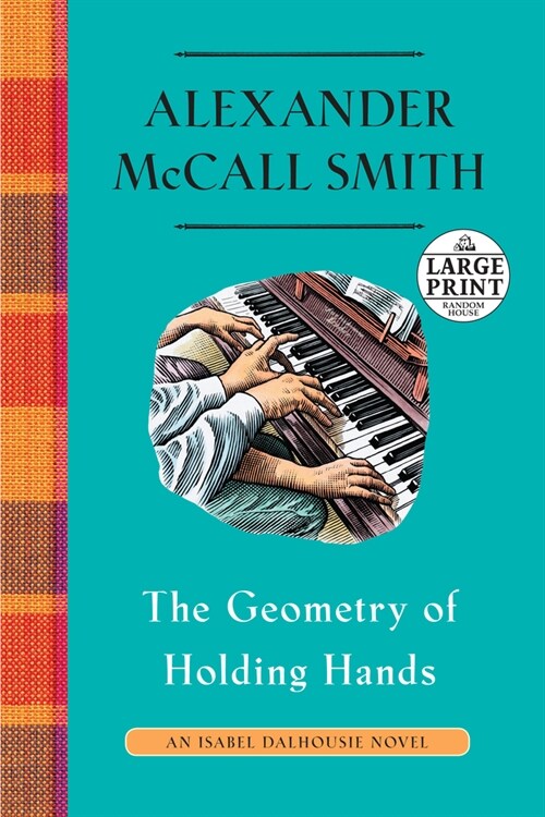 The Geometry of Holding Hands: An Isabel Dalhousie Novel (13) (Paperback)