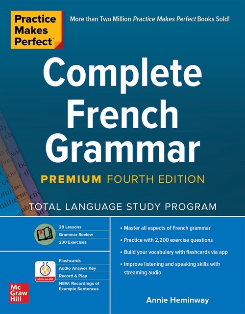 Practice Makes Perfect: Complete French Grammar, Premium Fourth Edition (Paperback, 4)