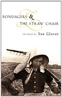 Bondagers & The Straw Chair (Paperback)