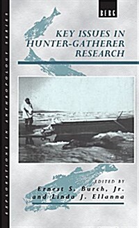 Key Issues in Hunter-gatherer Research (Hardcover)