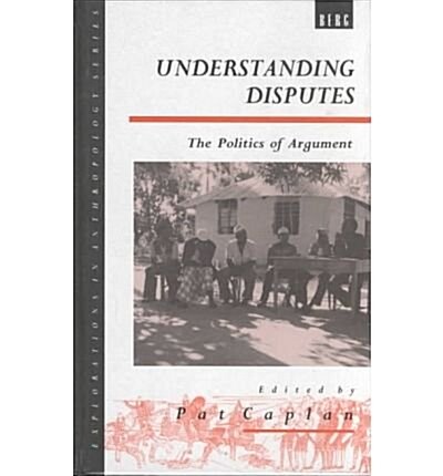 Understanding Disputes : The Politics of Argument (Hardcover)