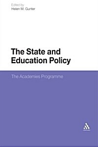 The State and Education Policy: The Academies Programme (Paperback)