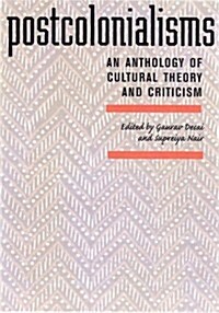 Postcolonialisms : An Anthology of Cultural Theory and Criticism (Paperback)