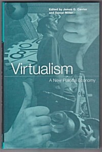 Virtualism : A New Political Economy (Hardcover)