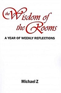 The Wisdom of the Rooms (Paperback)