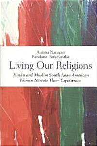 Living our Religions (Paperback)