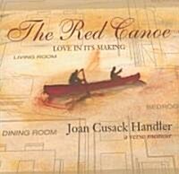 The Red Canoe: Love in Its Making (Paperback)