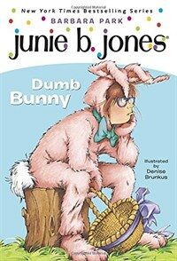 Junie B. Jones #27: Dumb Bunny [With Junie B. Easter] (Paperback, 27)