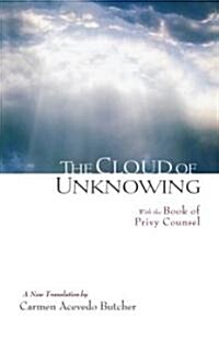 The Cloud of Unknowing: With the Book of Privy Counsel (Paperback)