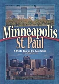 [중고] Minneapolis St. Paul: A Photo Tour of the Twin Cities (Paperback)