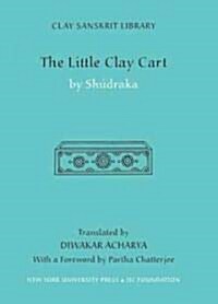 The Little Clay Cart (Hardcover)