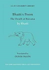 Bhattis Poem: The Death of Ravana (Hardcover)
