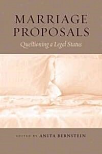 Marriage Proposals: Questioning a Legal Status (Paperback)