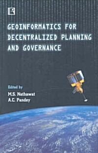 Geoinformatics for Decentralized Planning and Governance (Hardcover)