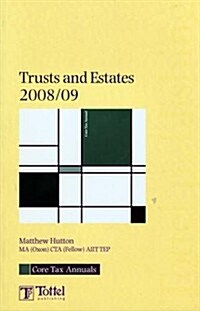 Trusts and Estates 2008/09 (Paperback)