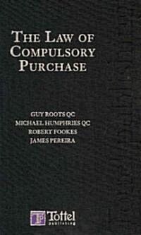 The Law of Compulsory Purchase (Hardcover)