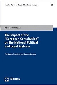 The Impact of the European Constitution on the National Political and Legal Systems (Paperback)