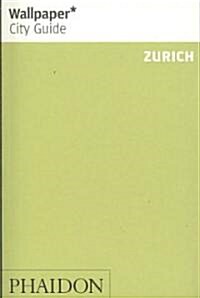 Wallpaper City Guide Zurich (Paperback)
