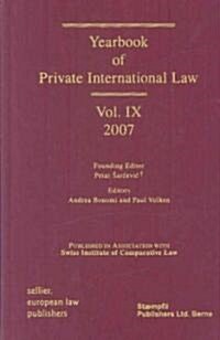 Yearbook of Private International Law, Volume IX (Hardcover, 2007)
