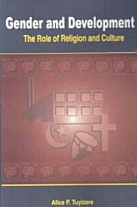 Gender and Development. the Role of Religion and Culture (Paperback)