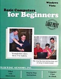 Basic Computers for Beginners (Paperback, Large Print)