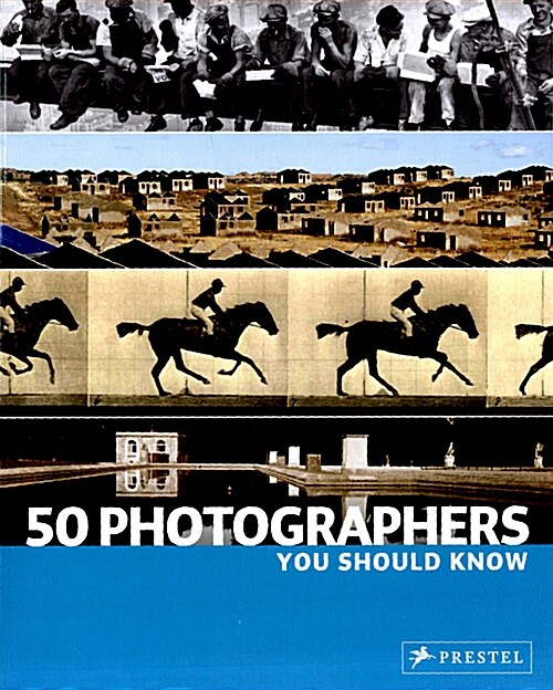 50 Photographers You Should Know (Paperback)