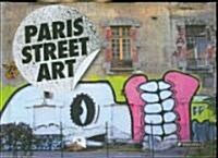 Paris Street Art (Hardcover)