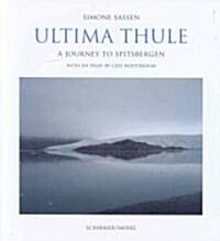 Simone Sassen: Ultima Thule (Hardcover)