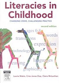 Literacies in Childhood: Changing Views, Challenging Practice (Paperback, 2)