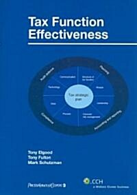 Tax Function Effectiveness: The Vision for Tomorrows Tax Function (Paperback)