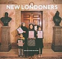 New Londoners : Reflections on Home (Paperback)