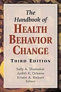 The Handbook of Health Behavior Change, Third Edition (Hardcover, 3)